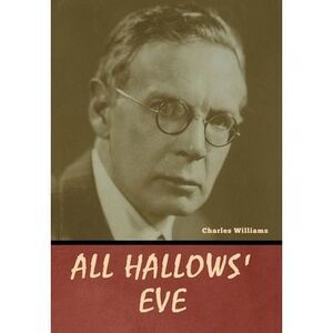 All Hallows' Eve -- Charles Williams